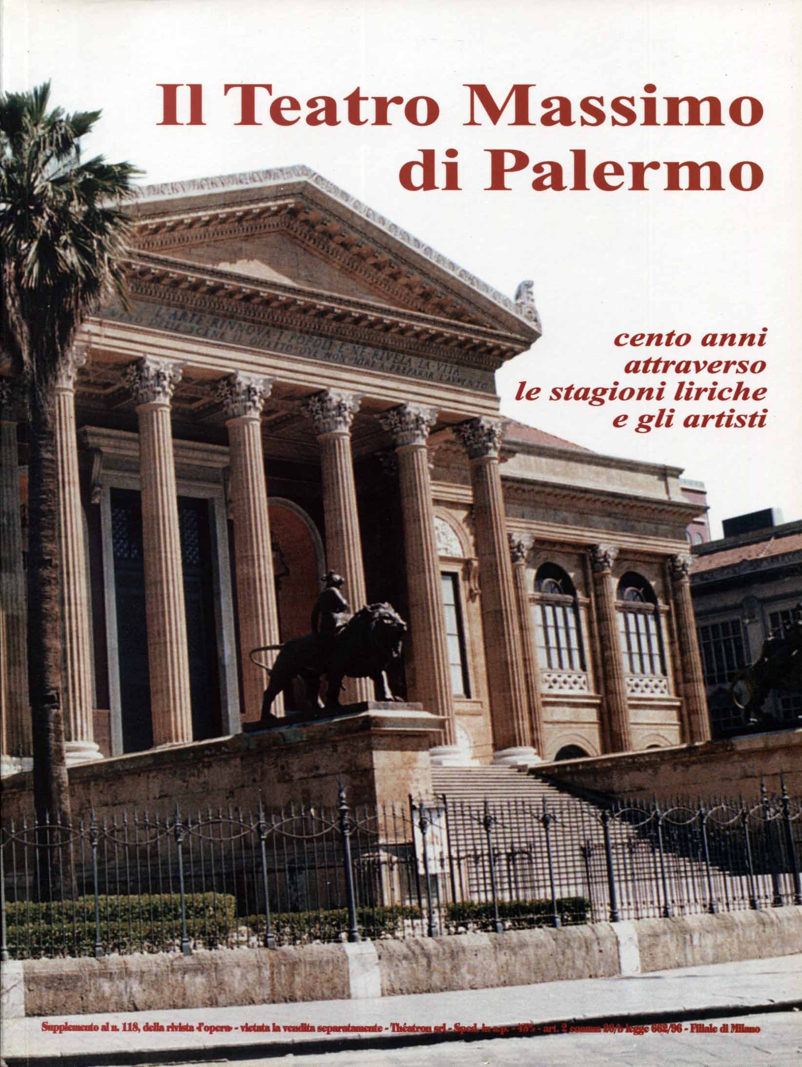 Il Teatro Massimo di Palermo. Cento anni attraverso le stagioni liriche e gli artisti